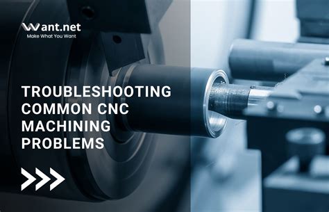 cnc machining troubleshooting